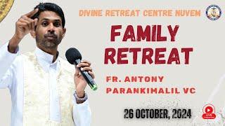 FR. ANTONY PARANKIMALIL VC : LIVE FAMILY RETREAT - 26-10-24 - Divine Retreat Centre - Nuvem, Goa.