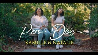 Kamille y Natalie - Pero Dios - Video Oficial