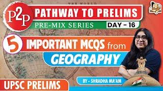 Top 5 Essential Geography Questions for the 2025 Prelims || Sleepy Classes IAS