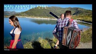 Mädl kannst du Knedl - Kasermandl Duo