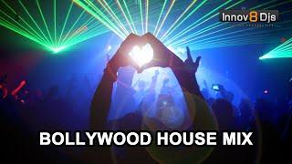 Bollywood House Mix | Innov8 DJs | Bollywood Remix Club Dance Songs 2019