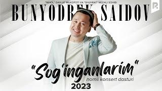 Bunyodbek Saidov - Sog'inganlarim nomli konsert dasturi 2023