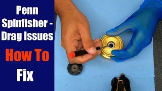 Penn Spinfisher Drag Issues - How To Fix - Fishing Reel Repair
