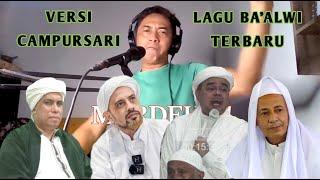  LAGU BA'ALWI TERBARU VERSI CAMPUR SARI. 100% GAYENG