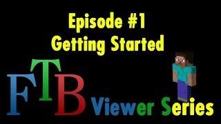 FTB Viewer Guided LP #1 - Getting Started