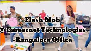 Flash Mob @ Careernet Technologies-Bangalore Office