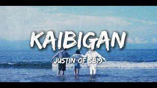 Kaibigan - Justin of SB19 (Lyrics)