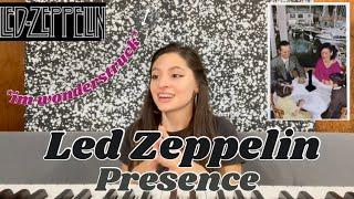 FIRST LISTEN TO LED ZEPPELIN PRESENCE | EXPLORING NEW LEVELS OF BRILLIANCE | Side I