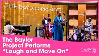 The Baylor Project Performs “Laugh and Move On” On Our Father’s Day Special
