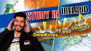 Study in Ireland - Best Colleges, Universities, Courses, Fee, Visa, Admissions, Salaries