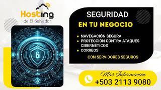 SERVIDORES SEGUROS EN EL SALVADOR - HOSTING DE EL SALVADOR