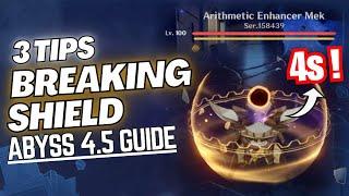 Tips for Abyss 4.5 | How to Break Shield QUICK & EASY - "Arithmatic Enhancer Mek"