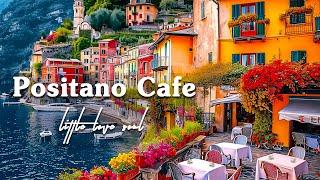 Positano Winter Cafe Ambience - Relaxing Italian Music | Smooth Bossa Nova for Positive Mood