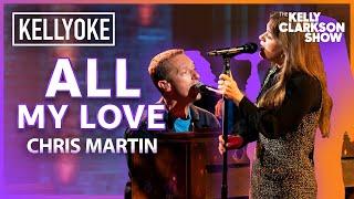 'All My Love' Chris Martin & Kelly Clarkson Duet | Kellyoke