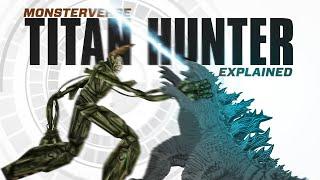 Could Godzilla defeat the Titan HUNTER? | Titan Hunter MECH Explained