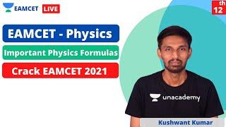 EAMCET - Physics | Important Formulas | Crack EAMCET 2021 | Unacademy EAMCET | Kuswant Kumar