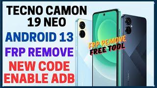 Tecno Camon 19 Neo Android 13 FRP Remove One Click ADB Enable FREE