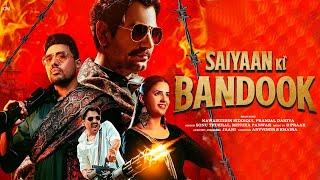 Saiyaan Ki Bandook - Teaser | B Praak | Nawazuddin Siddiqui | Saiyaan Ki Bandook song B Praak