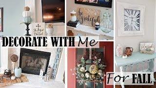 DECORATE WITH ME FALL 2018 - FALL FARMHOUSE DECOR -DOLLAR TREE FALL DIYs