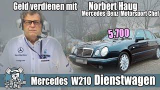 Earn money with Norbert Haug - Mercedes W210 5,700 EUR - former Mercedes Motorsport boss