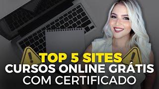 ️ TOP 5 SITES de CURSOS ONLINE GRATUITOS COM CERTIFICADO GRÁTIS em 2024/2025 | Mari Rel