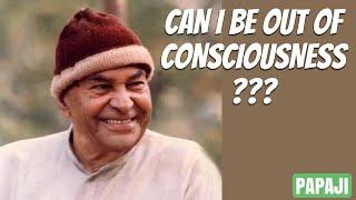 How can I always stay in Consciousness ? - Papaji