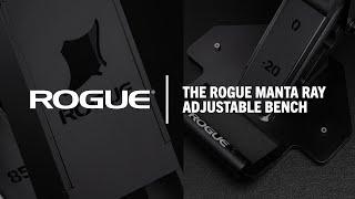 Introducing The Rogue Manta Ray Adjustable Bench