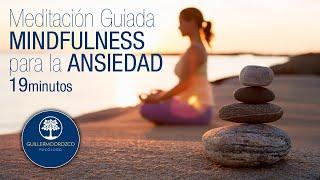 MEDITACIÓN Guiada ⭐‍ MINDFULNESS ‍⭐ para la ANSIEDAD (19 minutos)