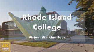 Rhode Island College - Virtual Walking Tour [4k 60fps]