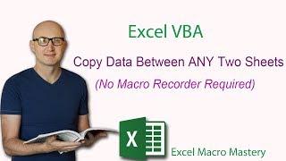 Excel VBA: Copy Data Between ANY Two Sheets