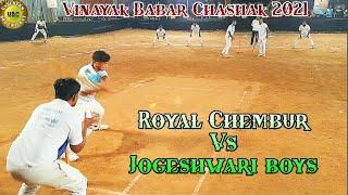 Royal Chembur Vs Jogeshwari boys - Vinayak Babar Chashak 2021 @Underarmboxcricket