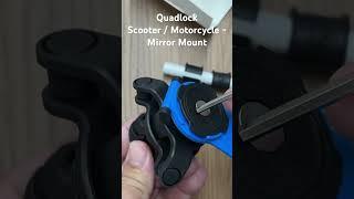 Quad lock Scooter / Motorcycle - Mirror Mount#shorts