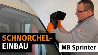 Snorkel/Schnorchel-Einbau MB Sprinter ORYX Solutions