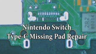Nintendo Switch - Charging Port Missing Pad Repair