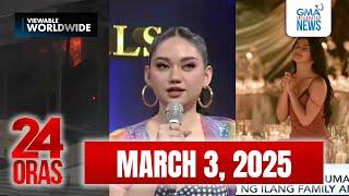 24 Oras Express: March 03, 2025 [HD]