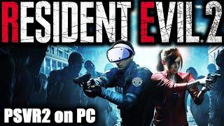 RESIDENT EVIL 2 VR MOD is AMAZING | PSVR2 on PC LIVESTREAM