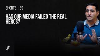 Why Has Our Media Failed The Real Heros? Ft. Sabookh Syed ️ #talhaahadpodcast #podcast