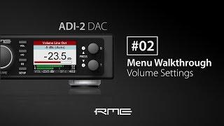 ADI-2 DAC Menu Walkthrough #02 - Volume