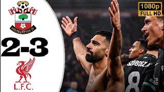 Southampton vs Liverpool 2-3 Highlights & All Goals 2024 HD