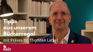 Familie und Versöhnung: Buchtipps von Präses Dr. Thorsten Latzel