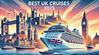 Temptations?? TOP TEN UK Cruises 2025. Ultimate guide….