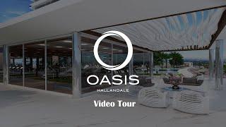 OASIS Hallandale Video Tour MR, Hallandale Beach, Miami Residence