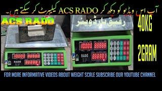 Acs Rado 40kg-35kg weighing scale calibration/price computing scale adjustment