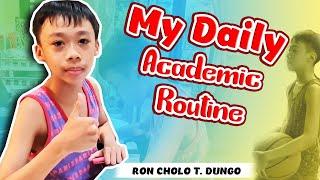 RON CHOLO MY DAILY ACADEMIC ROUTINE