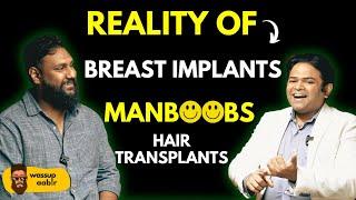 What Are Breast Implants, Manboobs, Hair Transplant and Cosmetic Surgery Wassup Aabir