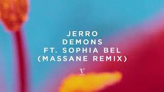 Jerro - Demons feat. Sophia Bel (Massane Remix)