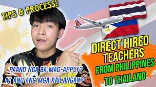 DIRECT HIRED TEACHER FROM THE PHILIPPINES GOING TO THAILAND | PROCESS, TIPS & REQUIREMENTS