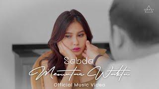 MEMUTAR WAKTU -  SABDA (Official Music Video)