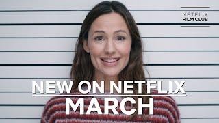 New on Netflix: Films for March 2021