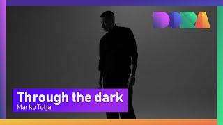 Marko Tolja - Through the dark